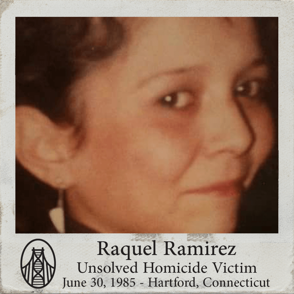 raquel ramirez unsolved murder Hartford Connecticut cold case